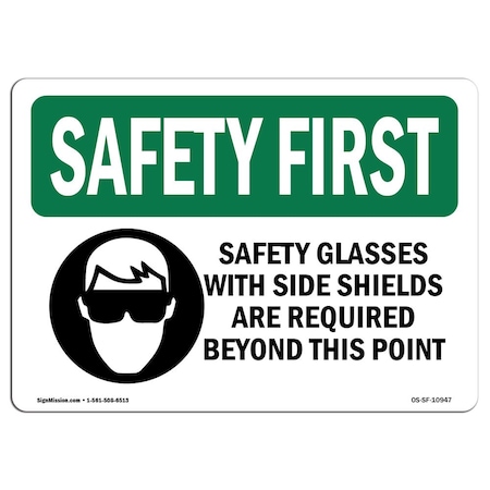 OSHA SAFETY FIRST Sign, Safety Glasses W/ Side Shields W/ Symbol, 24in X 18in Decal